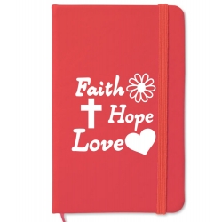 Notebook A6, coperta rosie, Faith, Hope, Love!